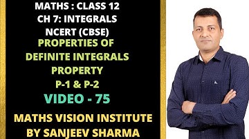 CLASS XII (NCERT) : CHAPTER - 7:Properties of Definite Integrals/class 12 integration one shot