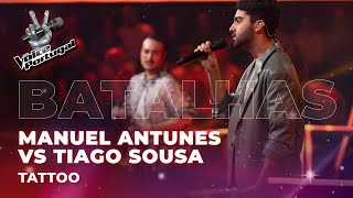 Manuel Antunes Vs Tiago Sousa - Tattoo Batalhas The Voice Portugal 2023