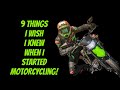 9 Things I WISH I Knew When I Started Motorcycling