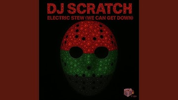 Electric Stew (We Can Get Down)