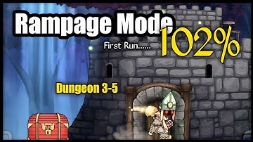 Rampage Mode 102% | Dungeon 25 | First Run | Magic Rampage