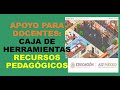 Soy Docente: CAJA DE HERRAMIENTAS RECURSOS PEDAGÓGICOS