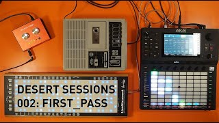 Desert Sessions 02 - Akai Force / Linnstrument / Cassette Loops