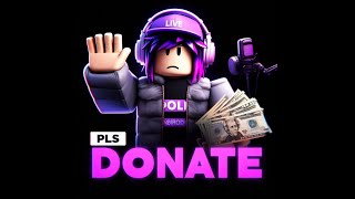 "PLS Donate: Giving Robux to New Members & Active Chatters!"live now