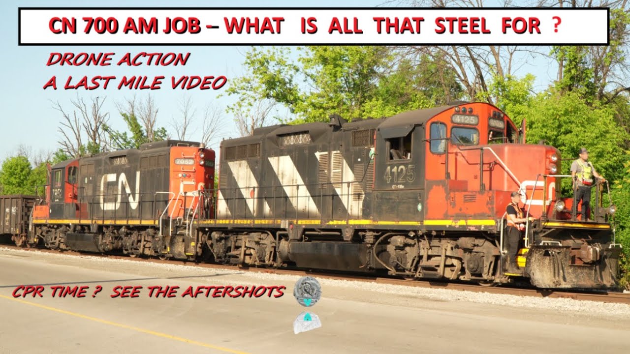 CN 7AM JOB – WHAT IS ALL THAT STEEL FOR ?