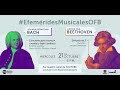 Efemérides Musicales - Orquesta Filarmónica de Bogotá | BACH - BEETHOVEN