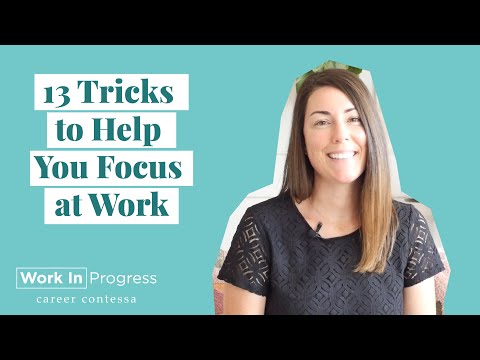 13 Tricks to Help You Focus and Be More Productive at Work (Ways to Boost Your Productivity at Work)