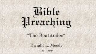 The Beatitudes - Dwight L. Moody