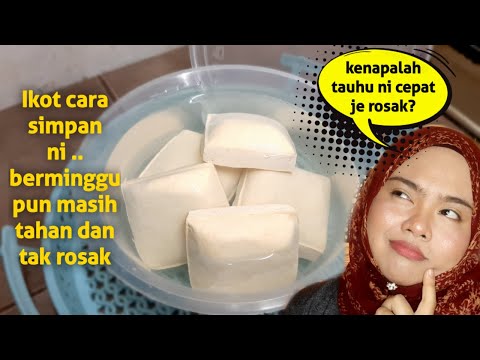 CARA SIMPAN TAUHU SUPAYA TAHAN LAMA DAN TIDAK ROSAK BERMINGGU² |CARA MASAK-RJnina