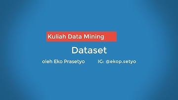 Kuliah Data Mining II Dataset