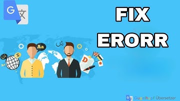 How To Fix And Solve Google Translate Error | Final Solution