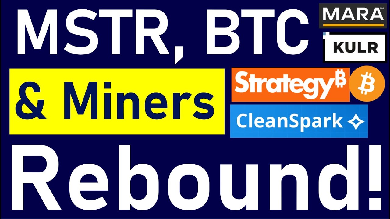 MSTR Stock, STRK, Bitcoin, CLSK, KULR & MARA Rebound!