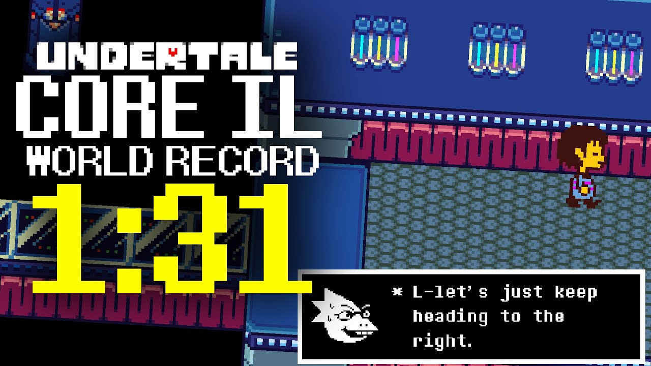 Undertale Core Level Undertale CORE IL World Record -【1:31.483】 - YouTube