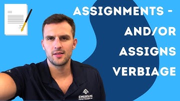 #218 - Assignments - And/Or Assigns Verbiage
