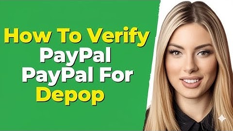 How To Verify PayPal For Depop  How Do I Verify My PayPal For Depop