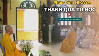 Pháp Đàm NIKAYA - Thành Quả Tu Học B