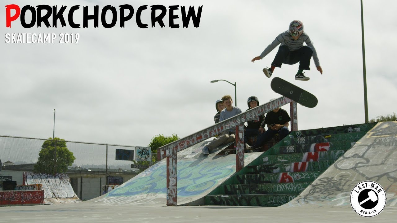 PORKCHOPCREW SKATE CAMP 2019 VIDEO - NAPA/SF/OAKLAND & MORE!!!