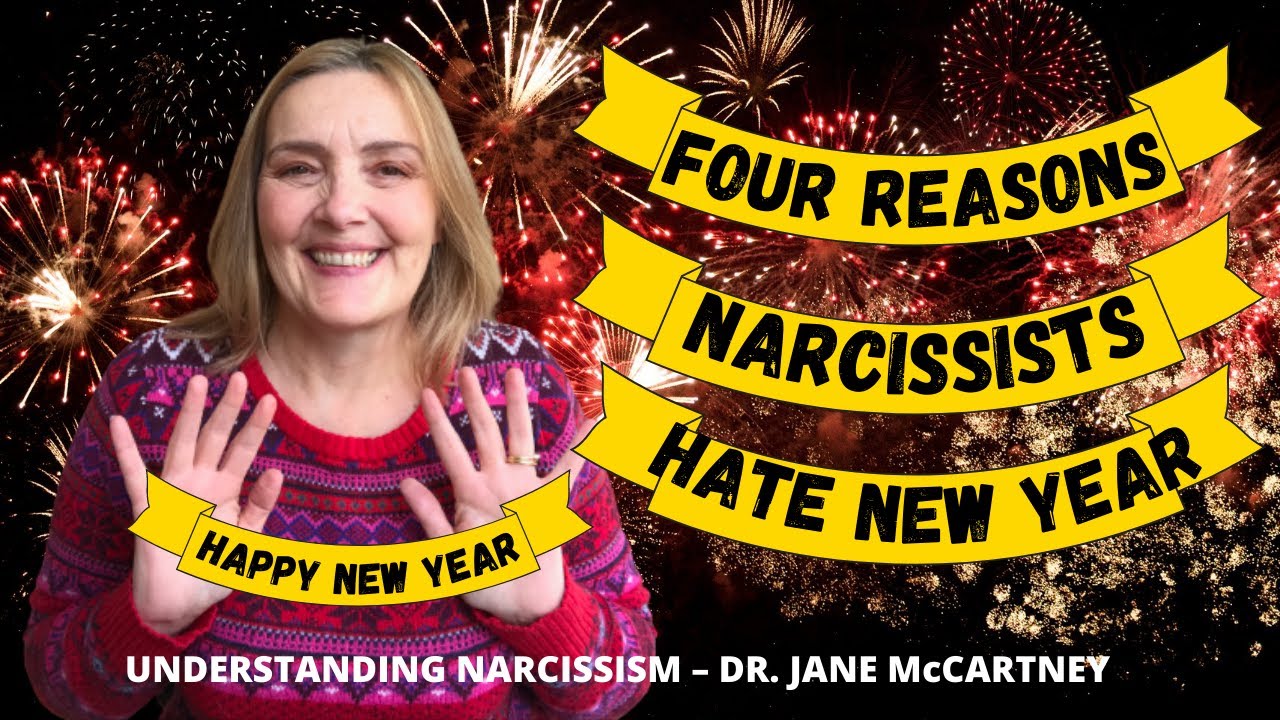 Four Reasons Narcissists Hate New Year