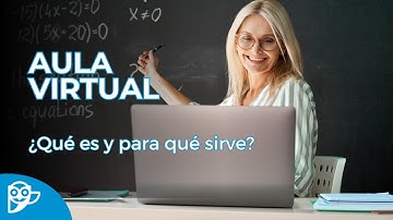 ¿Qué es un aula virtual y para qué sirve?