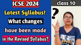 ICSE 2024 Latest Syllabus | What changes have been made in the Syllabus of 2024 | Class 10