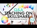 How to Teach on Skillshare Q&A | Advice From a Top Teacher