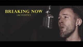 From Ashes To New - Breaking Now (Acoustic) chords