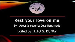 Rest your love on me Acoustic cover by Jovs Barrameda Karaoke version