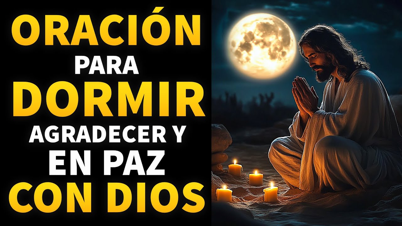 🙏Oración de la Noche: DUERME EN PAZ CON EL ESPÍRITU SANTO CON ESTA ...