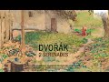 Dvořák: 2 Serenades