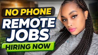 3 Remote Jobs Hiring Now | No Phone Work From Home Jobs