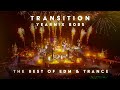 Transition - 2025 YearMix | Special Session | The Best of EDM & Trance