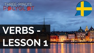 Learn Swedish: Verbs with Conjugation and Examples | Lesson 1