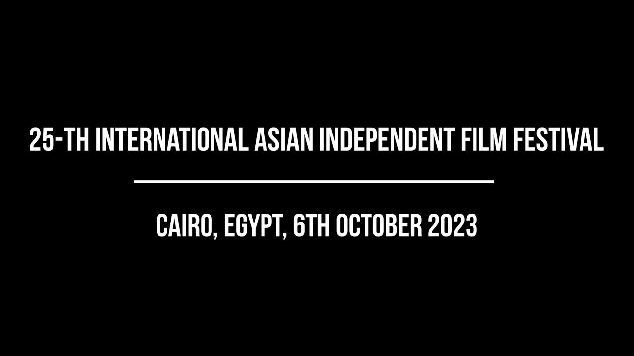 25th International Asian Independent Film Festival  [official trailer 2023]