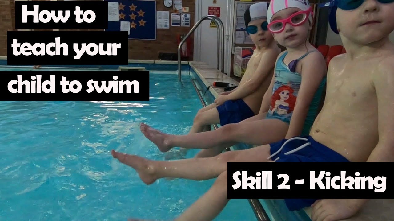 How to teach a child to swim - Skill 2 kicking - YouTube