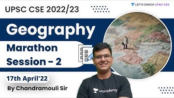 Geography PYQs Part - 2 | UPSC CSE 2022 | Chandramouli Choudhary