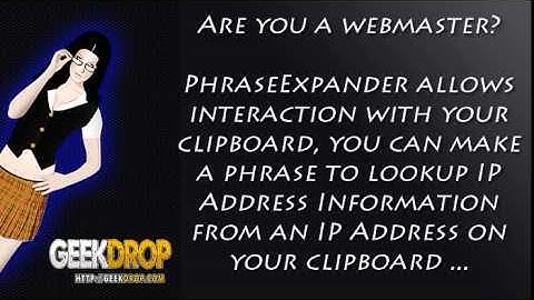PhraseExpander Introductory Tutorial - GeekDrop.com