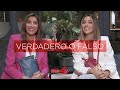 Paz Padilla y Anna F. Padilla | ¿VERDADERO O FALSO?