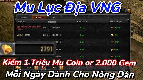 Mu Lục Địa VNG | Cách Cày 200.000 Mucoin - 1.000.000 Mucoin Mỗi Ngày Dành Cho Anh Em Nông Dân