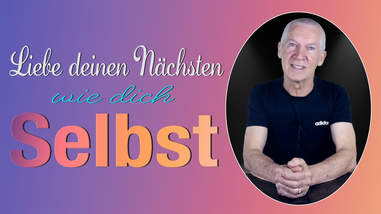 Liebe Deinen Nächsten Wie Dich Selbst Englisch Liebe deinen Nächsten wie dich Selbst - YouTube