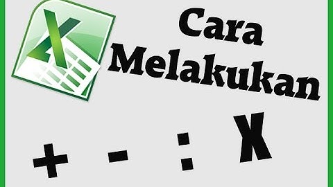 TUTORIAL EXCEL INDONESIA #1 : Cara Melakukan Operasi Aritmatika Sederhana