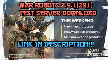 War Robots [2.9.1]291 Test Server Download!!!