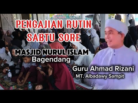Live 🔴 PENGAJIAN RUTIN SABTU SORE MASJID NURUL ISLAM BANGENDANG BERSAMA ...