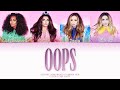 Little Mix Oops Color Coded Lyrics Demo Without Charlie Puth mp3