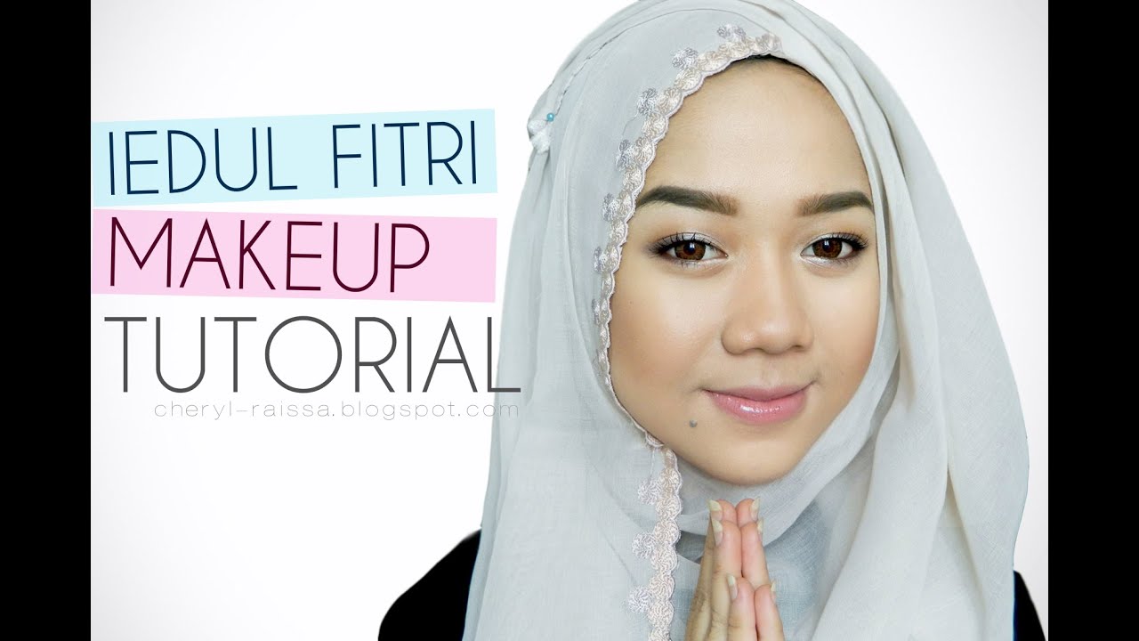 Makeup Tutorial Hari Raya Idul Fitri Makeup Tutorial For Eid Ul