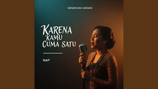 Karena Kamu Cuma Satu