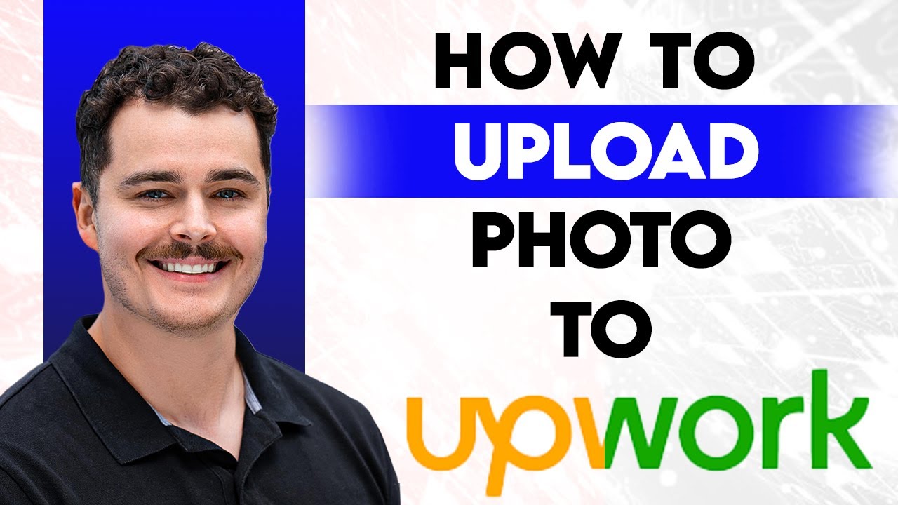 How To Upload Photo To Upwork [2026 Guide] - YouTube