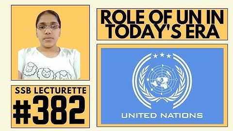 Most expected Lecturette Topics for SSB #382 | Role Of UN in Today