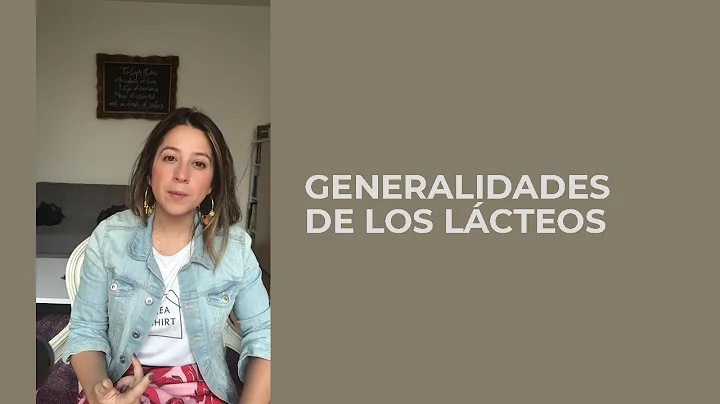 Generalidades de los lcteos