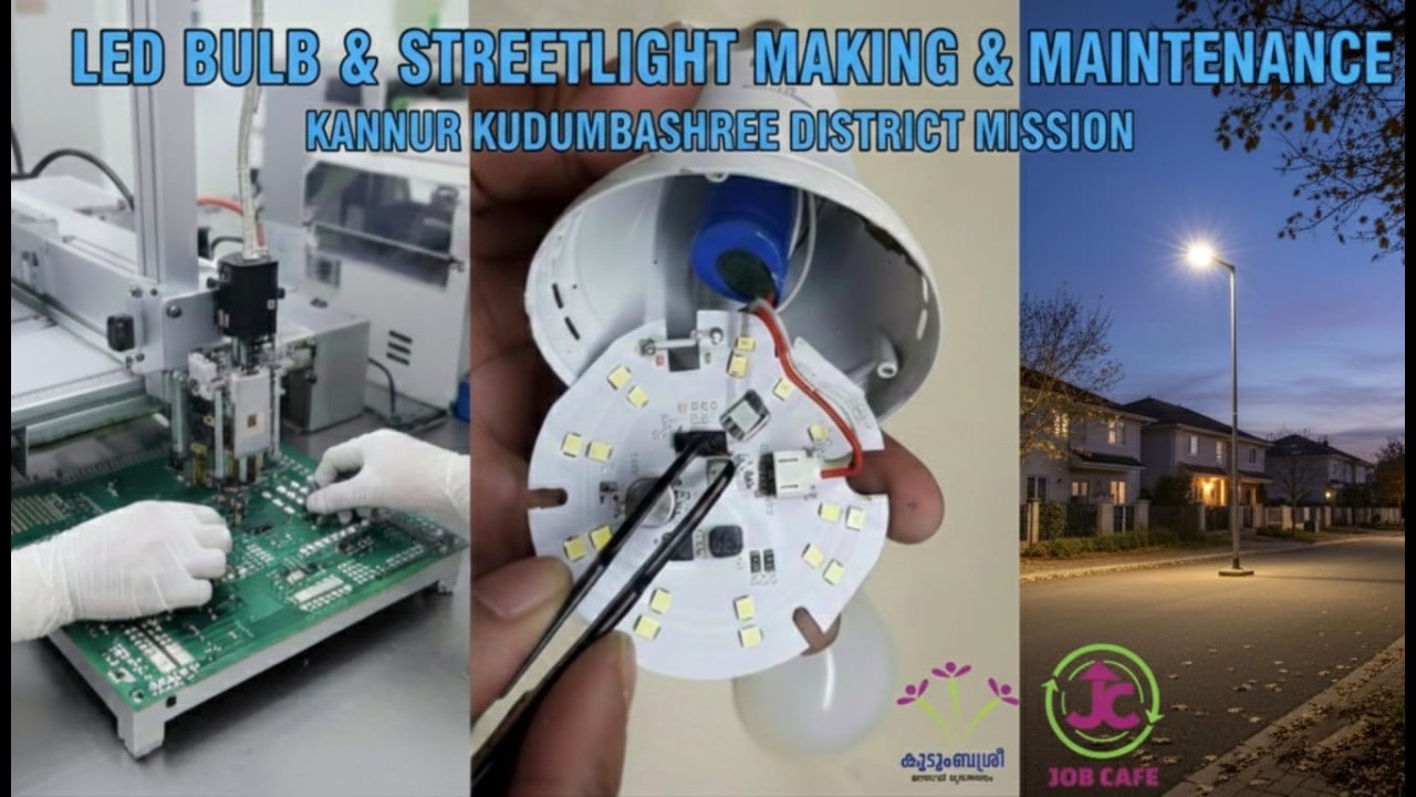 LED BULB & STREET LIGHT MAKING & MAINTANANCE | PERALAM | JOB CAFE | Kudumbashree