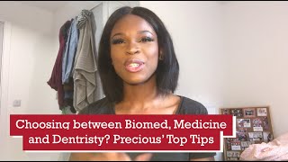 Choosing between biomedical, medicine or dentistry